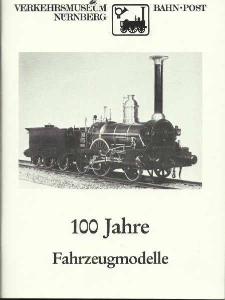 Buch 100 Jahre Fahrzeugmodelle im Verkehrsmuseum Nürnberg