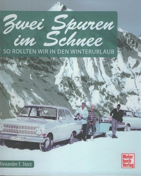 Buch Zwei Spuren im Schnee - So rollten wir in den Winterurlaub