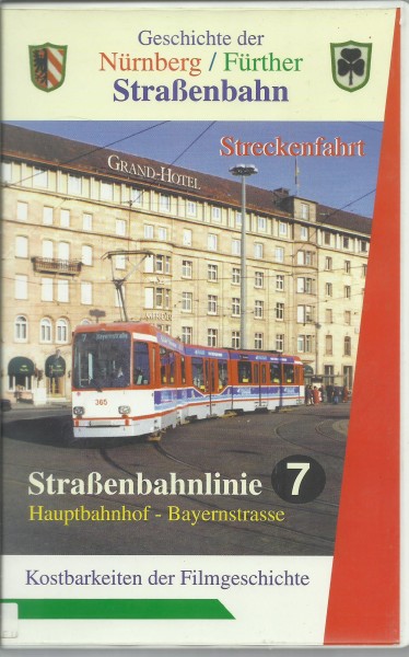 VHS: Nürnberg-Fürther-Straßenbahn - Linie Hauptbahnhof - Bayernstraße