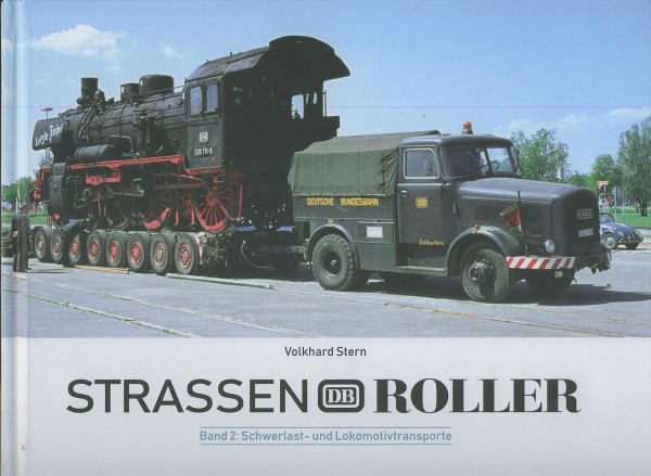Buch Strassen-DB-Roller - Band 2: Schwerlast- und Lokomotivtransporte
