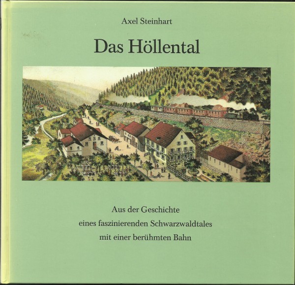 Buch Das Höllental - Aus der Geschichte eines fasziniereden Schwarzwaldtales