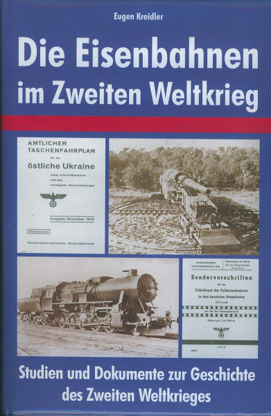 Buch Die Eisenbahnen im Zweiten Weltkrieg - Studien und Dokumente