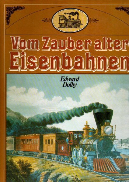 Buch Vom Zauber alter Eisenbahnen