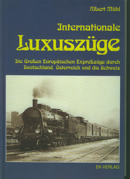 Buch Internationale Luxuszüge - Die Großen Europäischen Expresszüge