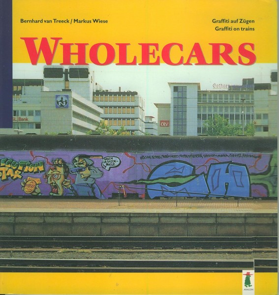 Buch Wholecars - Graffiti auf Zügen