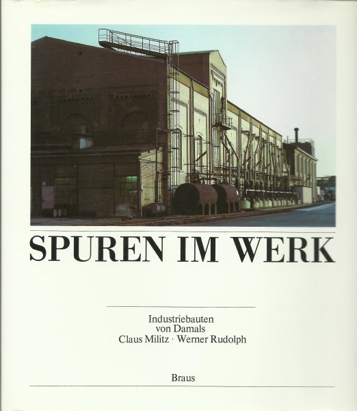 Buch Spuren im Werk - Industriebauten von Damals