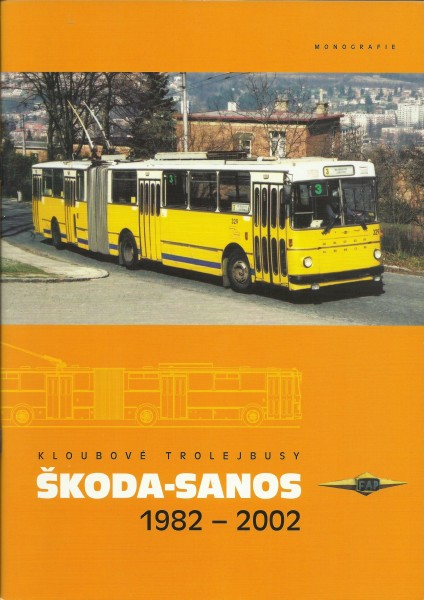Buch Kloubove Trolejbusy Skoda-Sanos 1982-2002