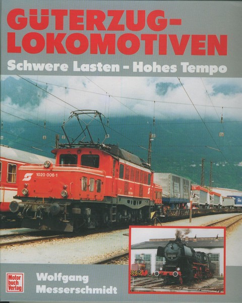 Buch Güterzug-Lokomotiven - schwere Lasten / hohes Tempo