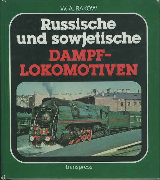 Buch Russische und sowjetische Dampf-Lokomotiven