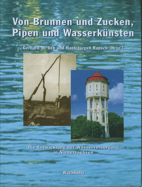 Buch Von Brunnen und Zucken, Pipen und Wasserkünsten