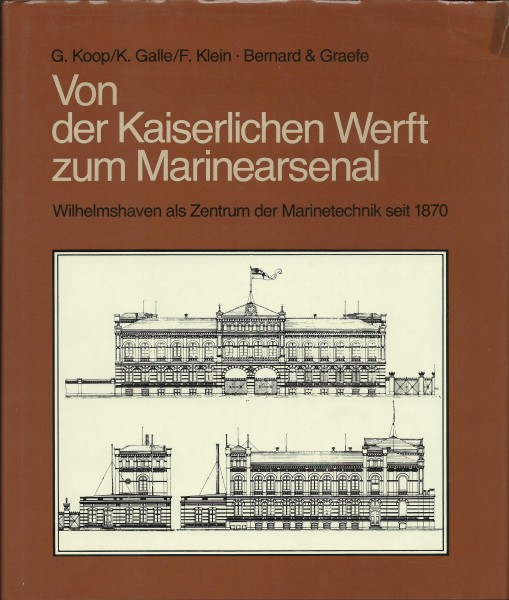 Buch Von der Kaiserlichen Werft zum Marinearsenal - Wilhelmshaven als
