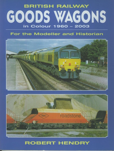 Buch British Railway Goods Wagons in colour / 1960-2003