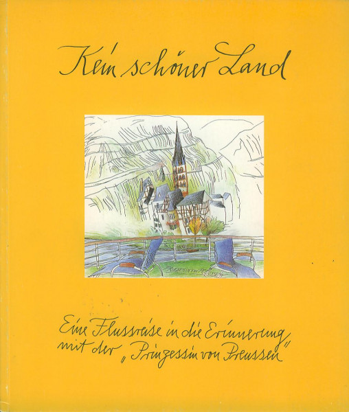 Buch Eine Flußreise in die Erinnerung mit der Prinzessin von Preussen