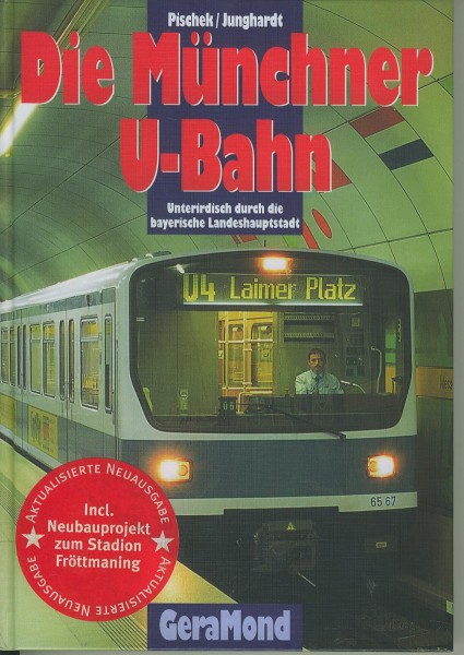 Buch Die Münchner U-Bahn - Unterirdisch durch die bayerische Landeshauptstadt