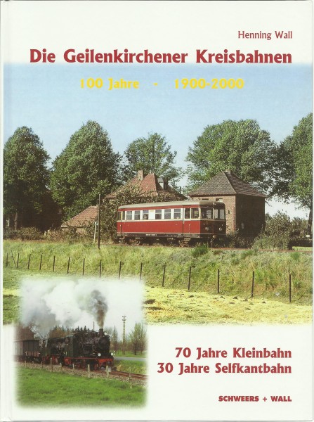 Buch Die Geilenkirchener Kreisbahnen - 100 Jahre - 1900-2000