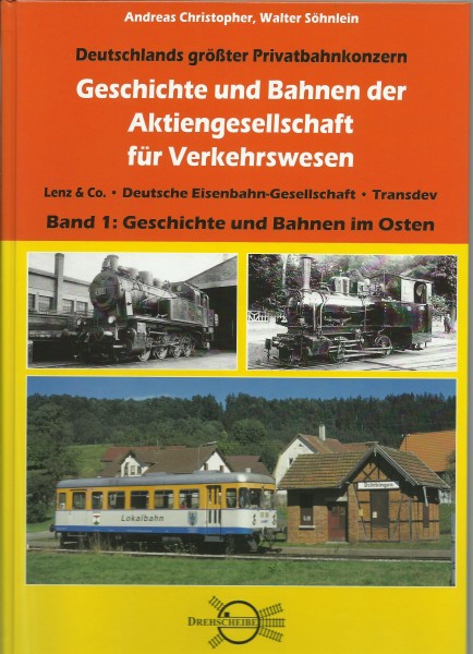 Buch Geschichte und Bahnen der Aktiengesellschaft für Verkehrswesen - Band 1: Ost