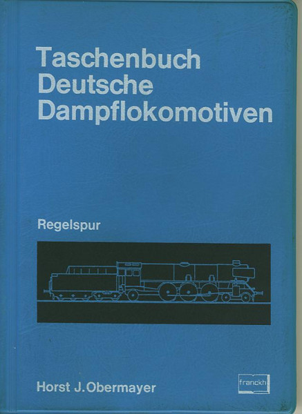 Buch Taschenbuch Deutsche Dampflokomotiven Regelspur