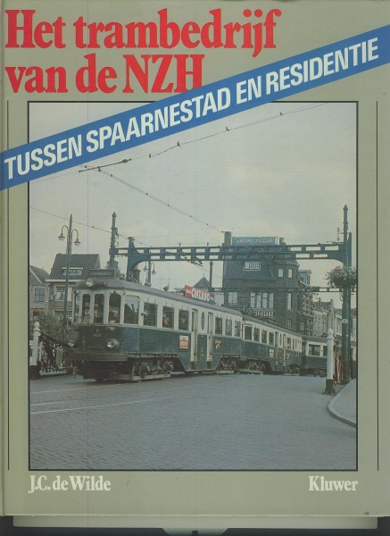 Buch Tussen Spaarnestad en Residente - Het trambedrijf van de NZH
