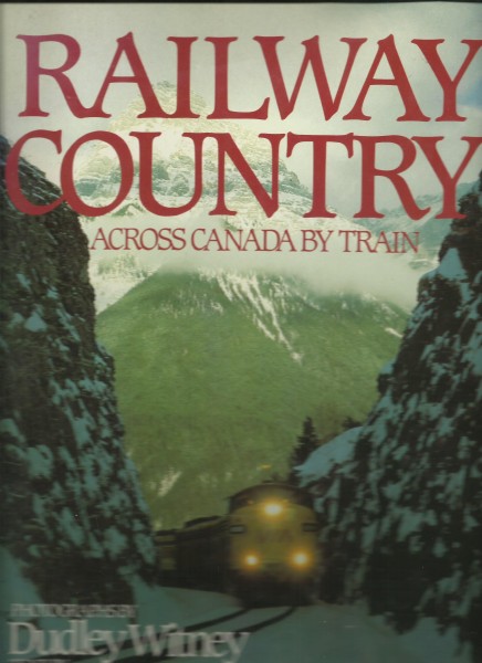 Buch Railway Country Across Canada by Train
