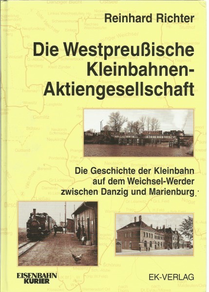 Buch Die Westpreußische Kleinbahnen- Aktiengesellschaft