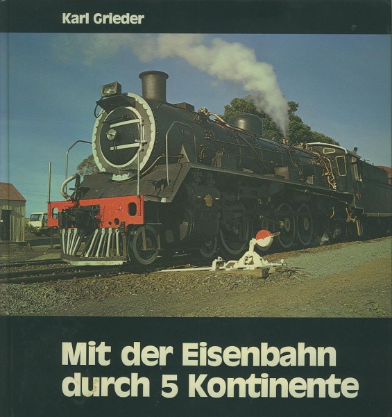 Buch Mit der Eisenbahn durch 5 Kontinente