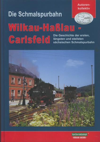 Buch Die Schmalspurbahn Wilkau-Haßfeld-Carlsfeld