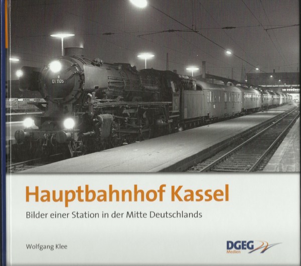 Buch Hauptbahnhof Kassel - Station in der Mitte Deutschlands