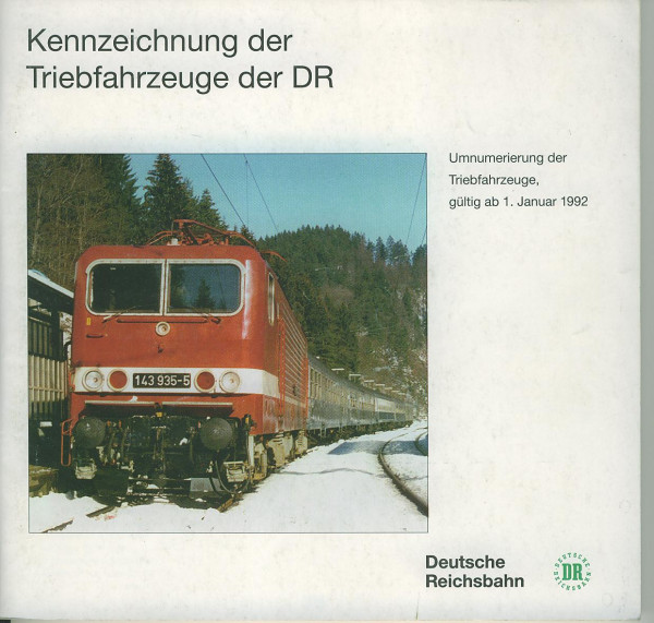 Buch Kennzeichnung der Triebfahrzeuge DR - Umnummerierung gültig ab 01.Jan. 1992