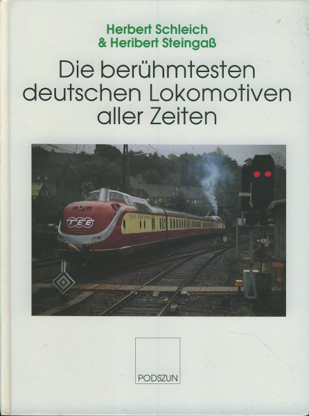 Buch Die berühmtesten deutschen Lokomotiven aller Zeiten