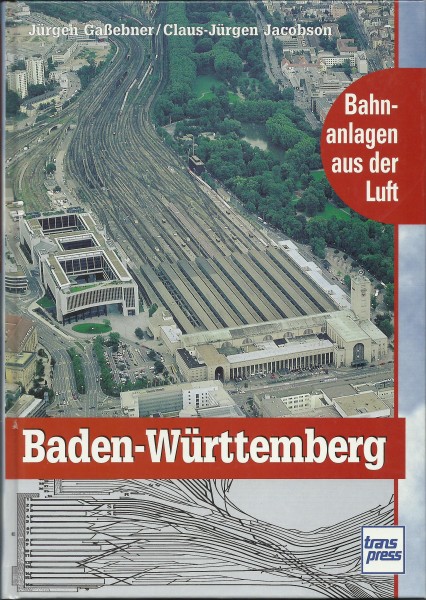 Buch Bahnanlagen aus der Luft: Baden-Württemberg