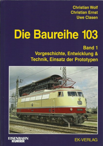 Buch Die Baureihe 103 - Band 1: Vorgeschichte, Entwicklung & Technik,