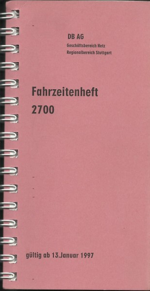 Heft Fahrzeitenheft 2700 - 13.01.1997 - Regionalbereich Stuttgart - DB AG Netz