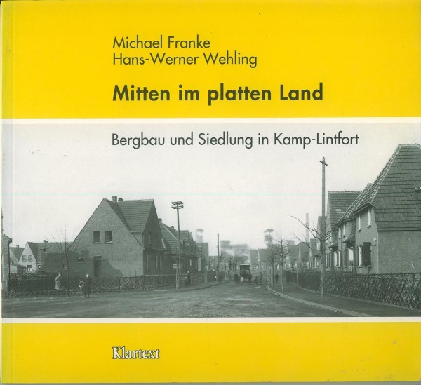 Buch Mitten im platten Land - Bergbau und Siedlung in Kamp-Lintfort