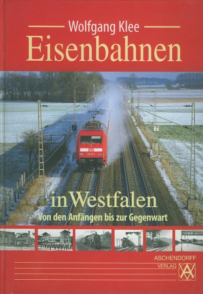 Buch Eisenbahnen in Westfalen - Von den Anfängen bis zur Gegenwart