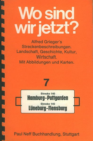 Buch Wo sind wir jetzt? 7 Strecke 140/145 Hamburg-Puttgarden Lüneburg-Flensburg