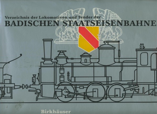 Buch Verzeichnis der Lokomotiven und Tender der Badischen Staatseisenbahnen