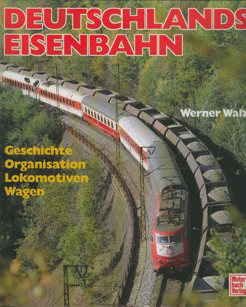 Buch Deutschlands Eisenbahn - Geschichte, Organisation, Lokomotiven