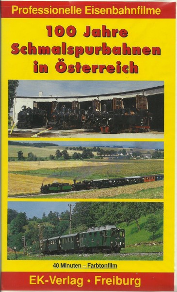 VHS: 100 Jahre Schmalspurbahnen in Österreich