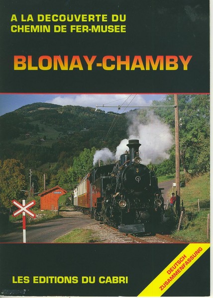 Kom: Blonay-Chamby a la Decouverte du Chemin de Fer-Musee