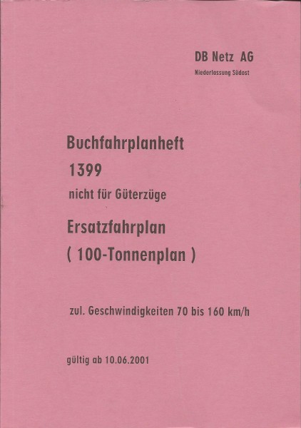 Heft 2001 Buchfahrplan Heft 1399 nicht für Güterzüge - DB Netz AG - Niederlassung Südost