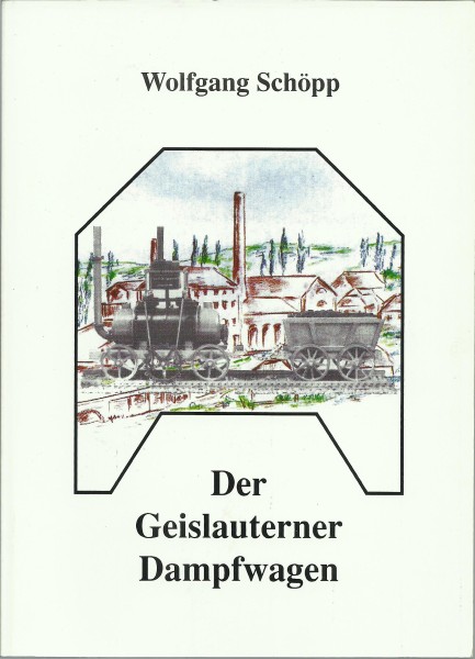 Buch Der Geislauterner Dampfwagen