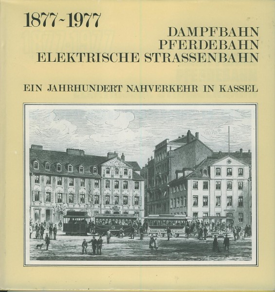 Buch Ein Jahrhundert Nahverkehr in Kassel 1877-1977