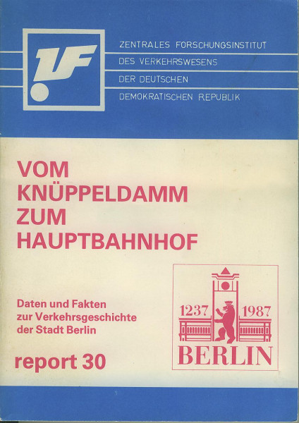 Buch Vom Knüppeldamm zum Hauptbahnhof - Verkehrsgeschichte der Stadt Berlin