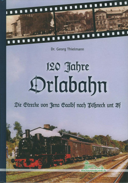 Buch 120 Jahre Orlabahn