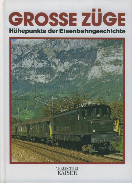 Buch Große Züge - Höhepunkte der Eisenbahngeschichte