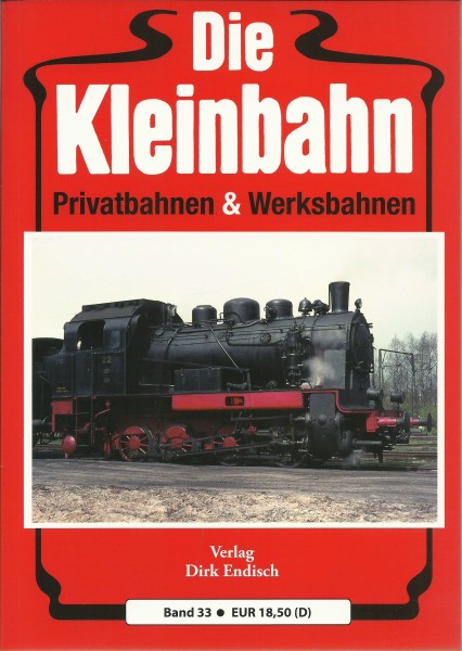 Buch Die Kleinbahn - Band 33 Privatbahnen & Werksbahnen