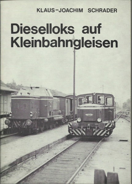 Buch Dieselloks auf Kleinbahngleisen