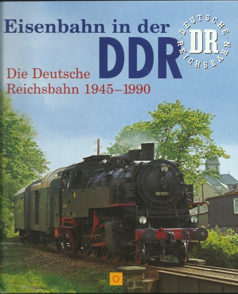 Buch Eisenbahn in der DDR - Die Deutsche Reichsbahn 1945-1990