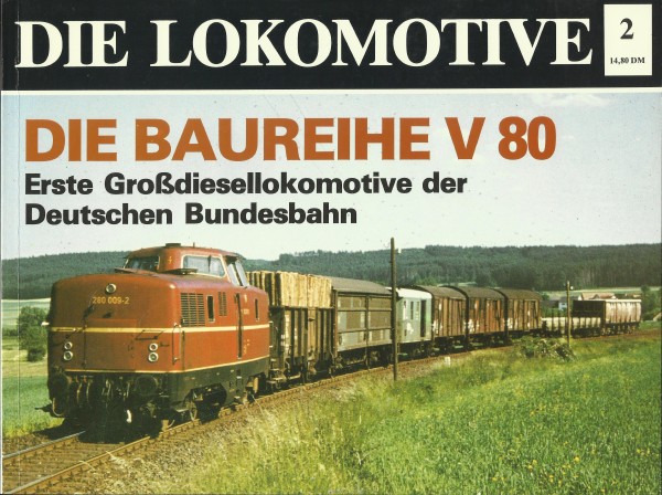 Buch Die Baureihe V80 - Erste Großdiesellokomotive der DB