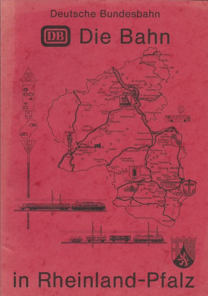 Buch DB - Die Bahn in Rheinland-Pfalz - Deutsche Bundesbahn